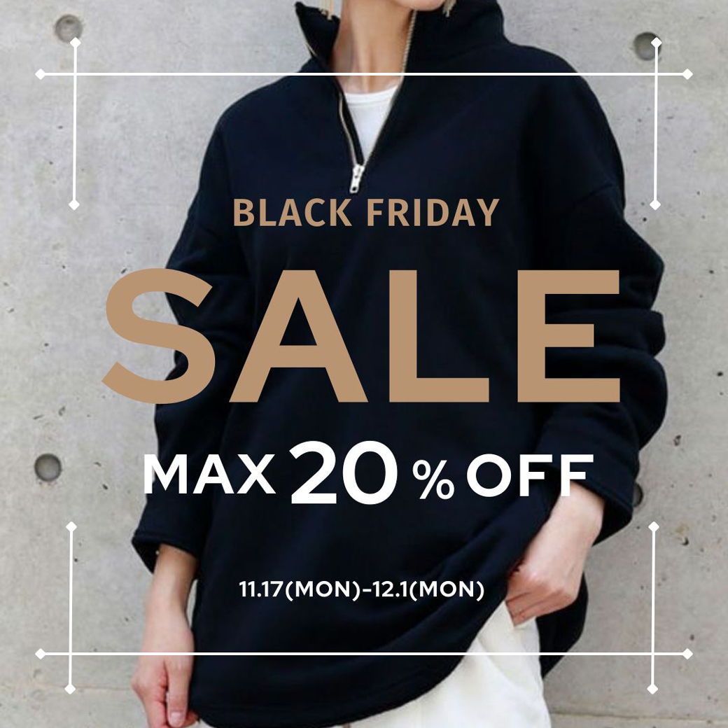 【BLACK FRIDAY 開催中！】大人の冬服、今が “買い替えどき”！12/3(水)まで！
