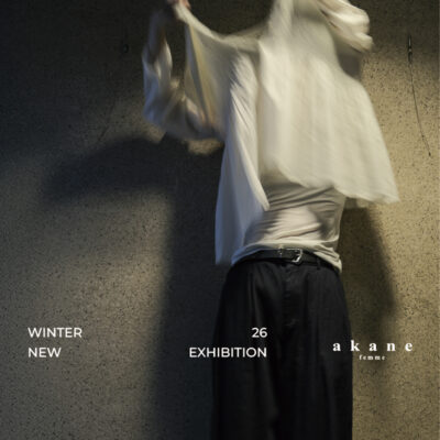 【展示会のお知らせ】akane 2026 Winter Exhibition