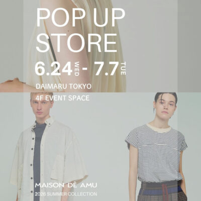 【EVENT】2026 SPRING POPUP STORE in Daimaru Tokyo_main